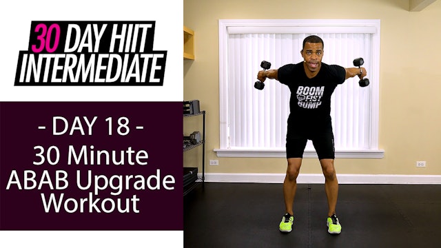 30 Minute ABAB Upgrades Intermediate Workout - Intermediate #18