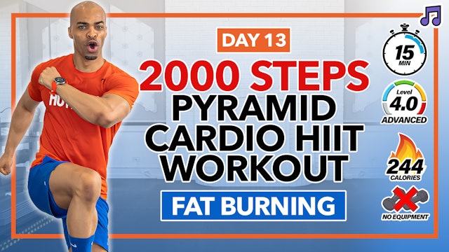 15 Minute INTENSE Pyramid HIIT Cardio Workout - 2000 Steps #13 (Music)