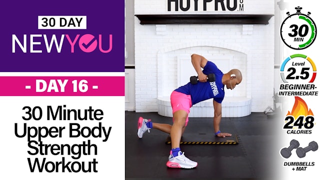 30 Minute Complete Upper Body Strength Workout - NEW YOU #16