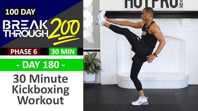 #180 - 30 Minute Killer Kickboxing Circuits - Breakthrough200