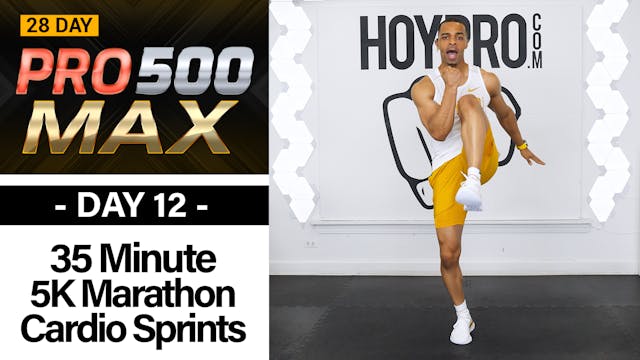 35 Minute Indoor 5K Marathon Cardio Workout 2.0 - PRO 500 MAX #12