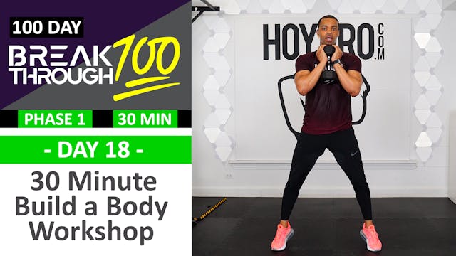 #18 - 30 Minute Build a Body Workshop...