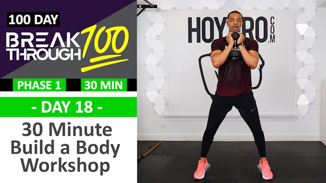 #18 - 30 Minute Build a Body Workshop (Low Impact Strength) - Breakthrough100