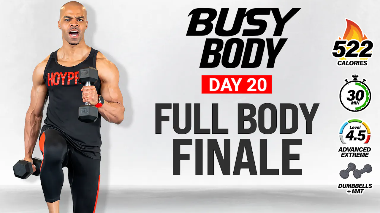 30 Minute Full Body Dumbbell Finale - BUSY BODY #20 - Millionaire Hoy Pro