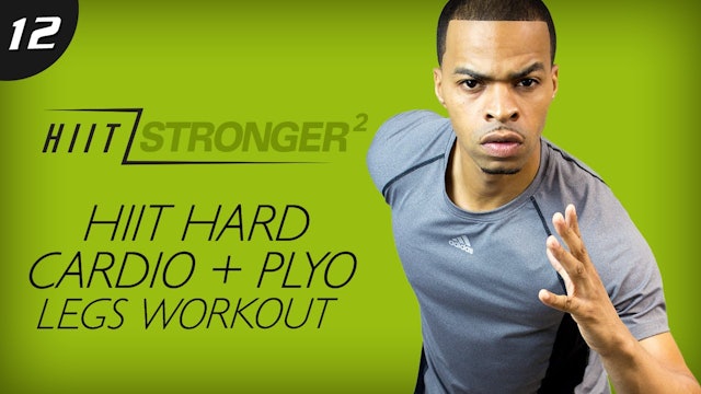 12 - 35 Minute HIIT Cardio + Plyo Legs Workout