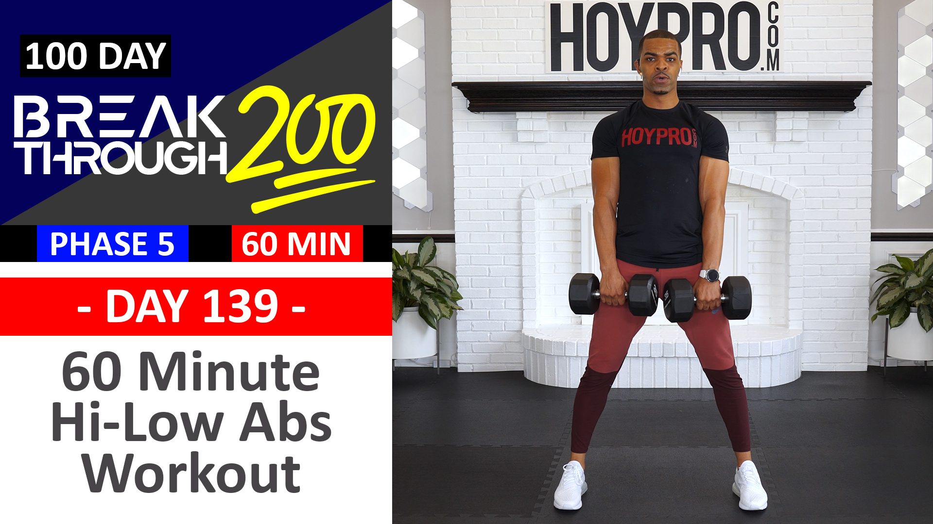 #139 - 60 Minute Hi Low Abs Full Body Workout - Breakthrough200
