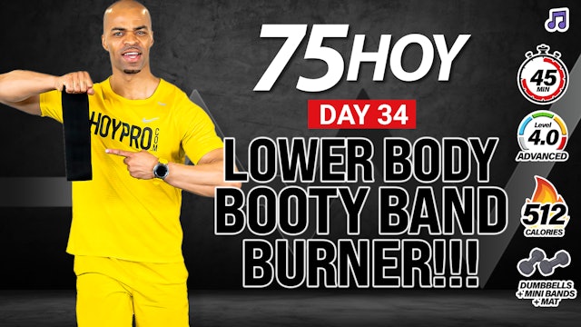 45 Minute Lower Body Booty Band Burner - 75 HOY #34 (Music)