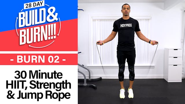 30 Minute BURN - Build & Burn #02