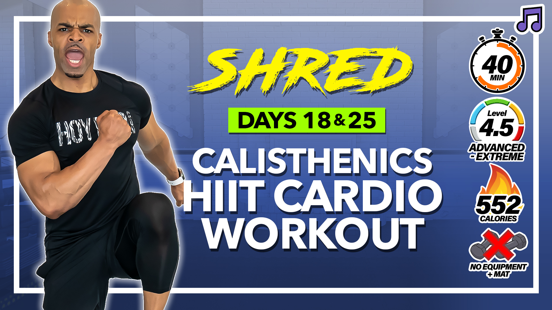 40 Minute Full Body Calisthenics HIIT Workout - SHRED #18 & 25 (Music)