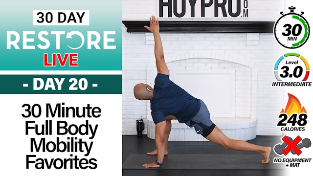 30 Minute LIVE Full Body Mobility Favorites - RESTORE #20