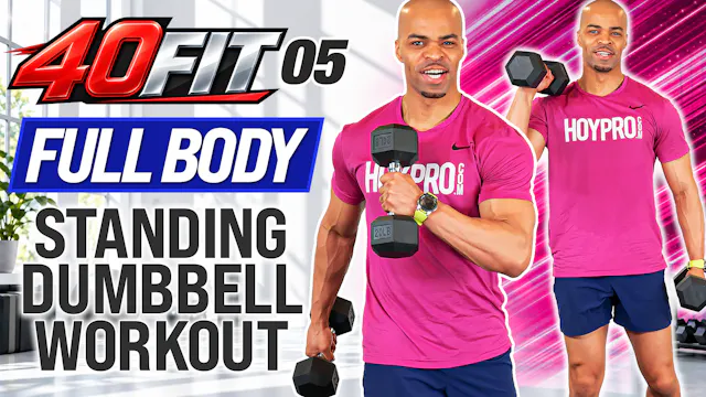 40 Minute Standing Full Body Dumbbell...