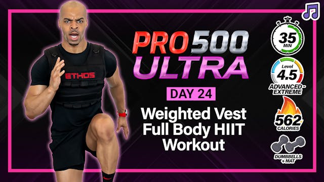35 Minute EXPLOSIVE Full Body Weighted Vest HIIT Workout - ULTRA #24 (Music)