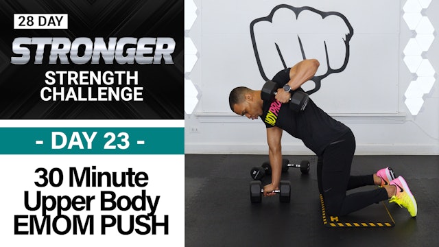 30 Minute EMOM Chest, Back, Shoulders & Tris Upper Body Workout - STRONGER #23