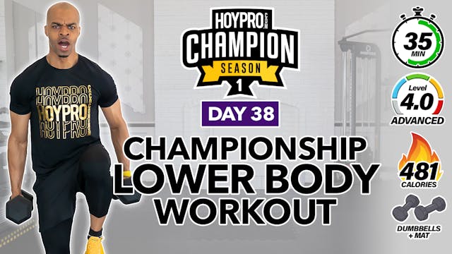 35 Minute Championship Lower Body Workout - CHAMPION S1 #38