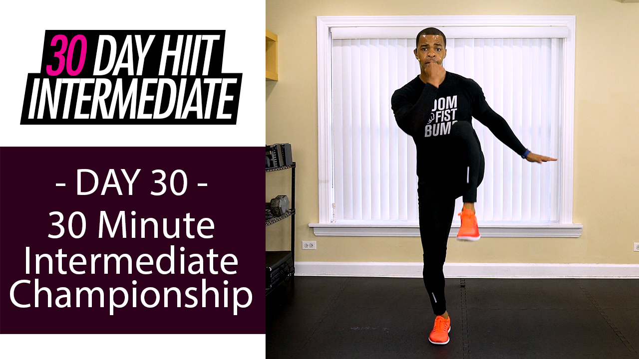 30 Minute Intermediate Championship Workout - Intermediate #30