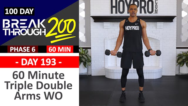 #193 - 60 Minute Triple-Double Tempo Upper Body Workout - Breakthrough200