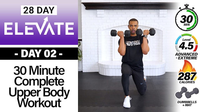 30 Minute Complete Upper Body Workout - ELEVATE #02