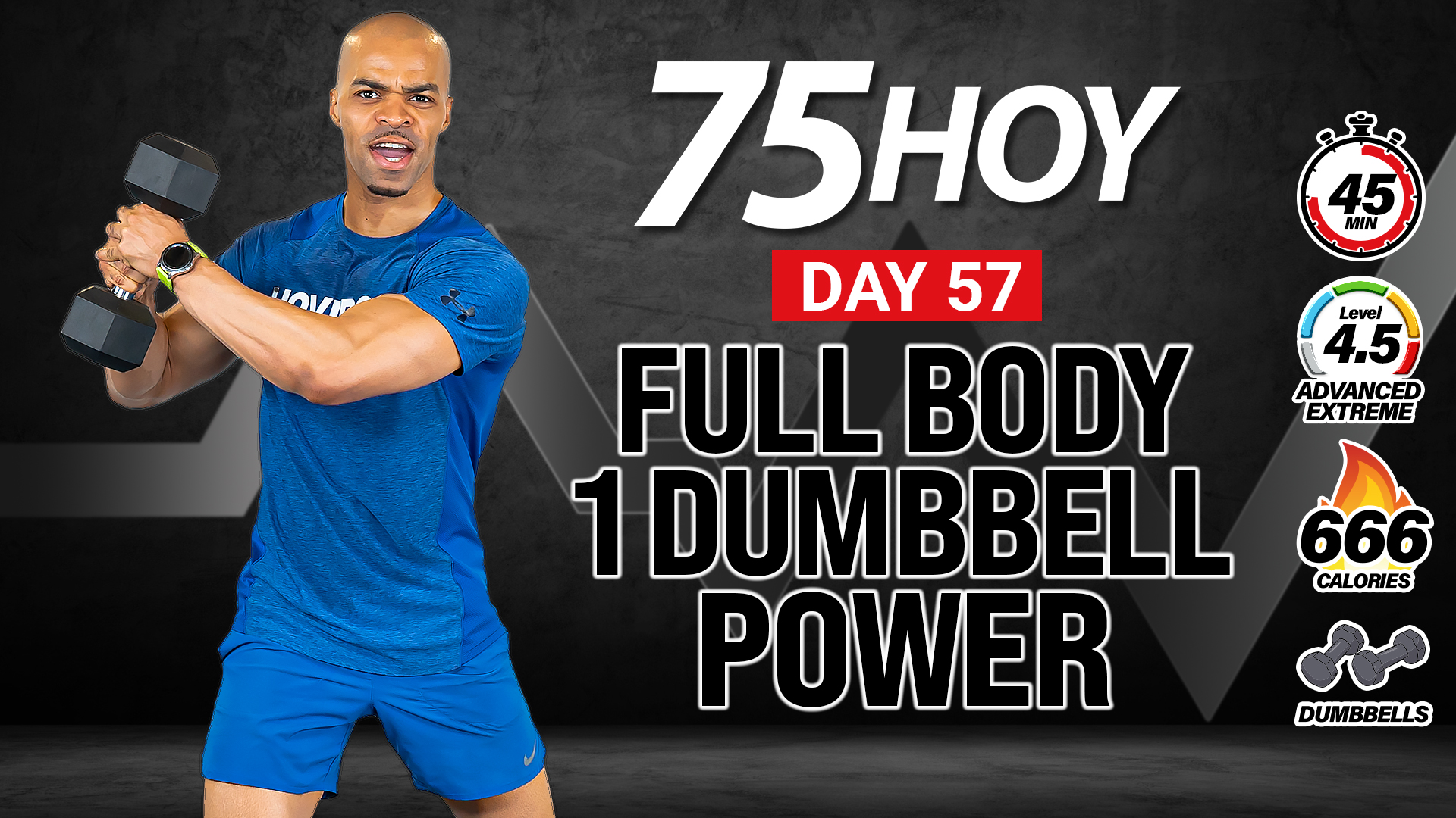 45 Minute Standing  One Dumbbell Power Workout - 75 HOY #57