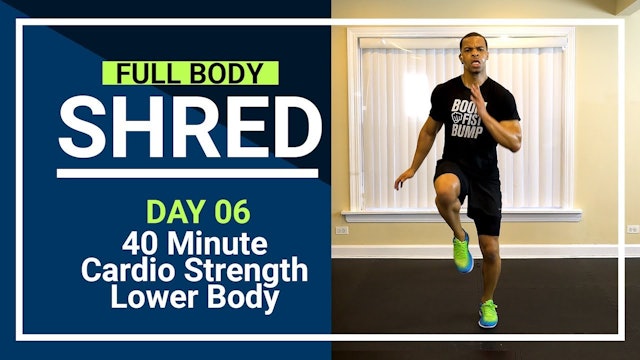 FBShred #06 - 40 Minute Stacked Lower Body Cardio & Strength Workout