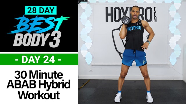 30 Minute Full Body ABAB Hybrid Workout + Abs - Best Body 3 #24