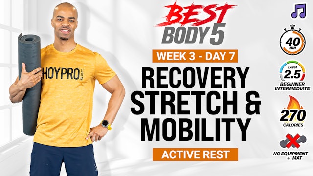 40 Minute Full Body Deep Stretch & Mobility - BB5 W3: Day 7 (Music)