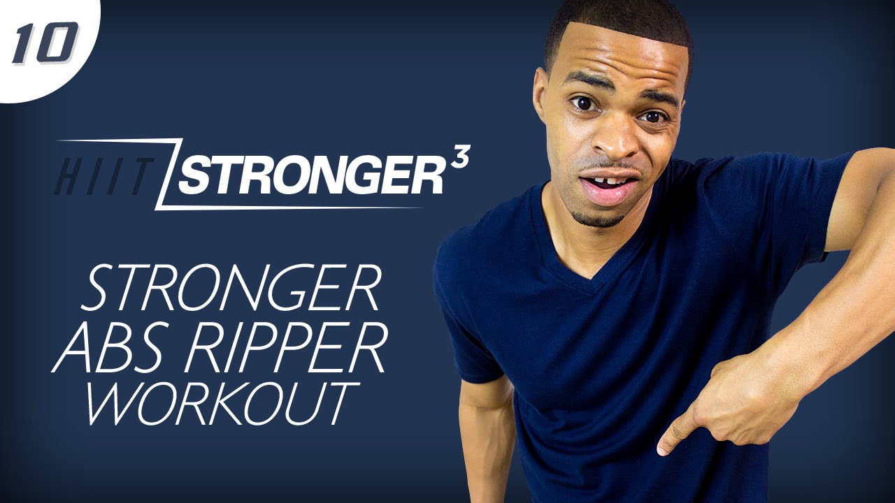 10 - 30 Minute STRONGER Pure Abs Ripper Workout
