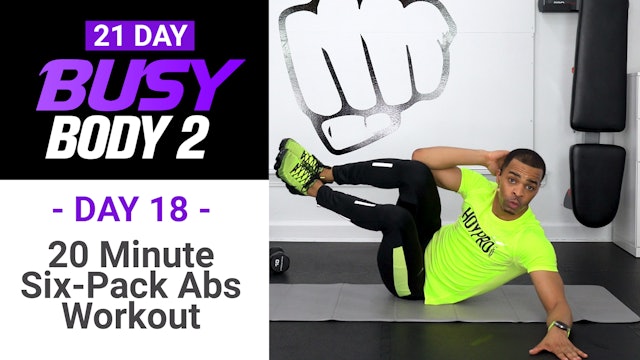 20 Minute Six-Pack Abs CRUSHING Workout - Busy Body 2 #18