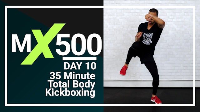 MX500 #10 - 35 Minute Kickboxing Workout