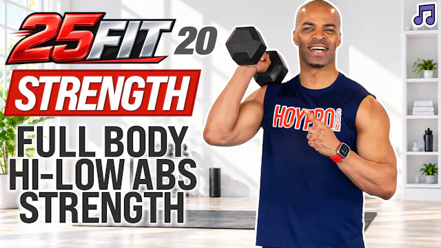 25 Minute Full Body Hi-Low Abs Strength - 25FIT #020