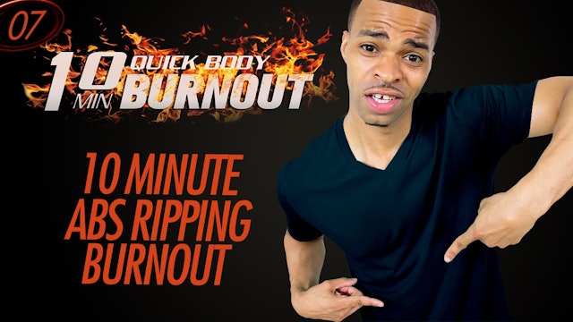 007 - 10 Minute Quick Home Abs Ripping Workout Finisher
