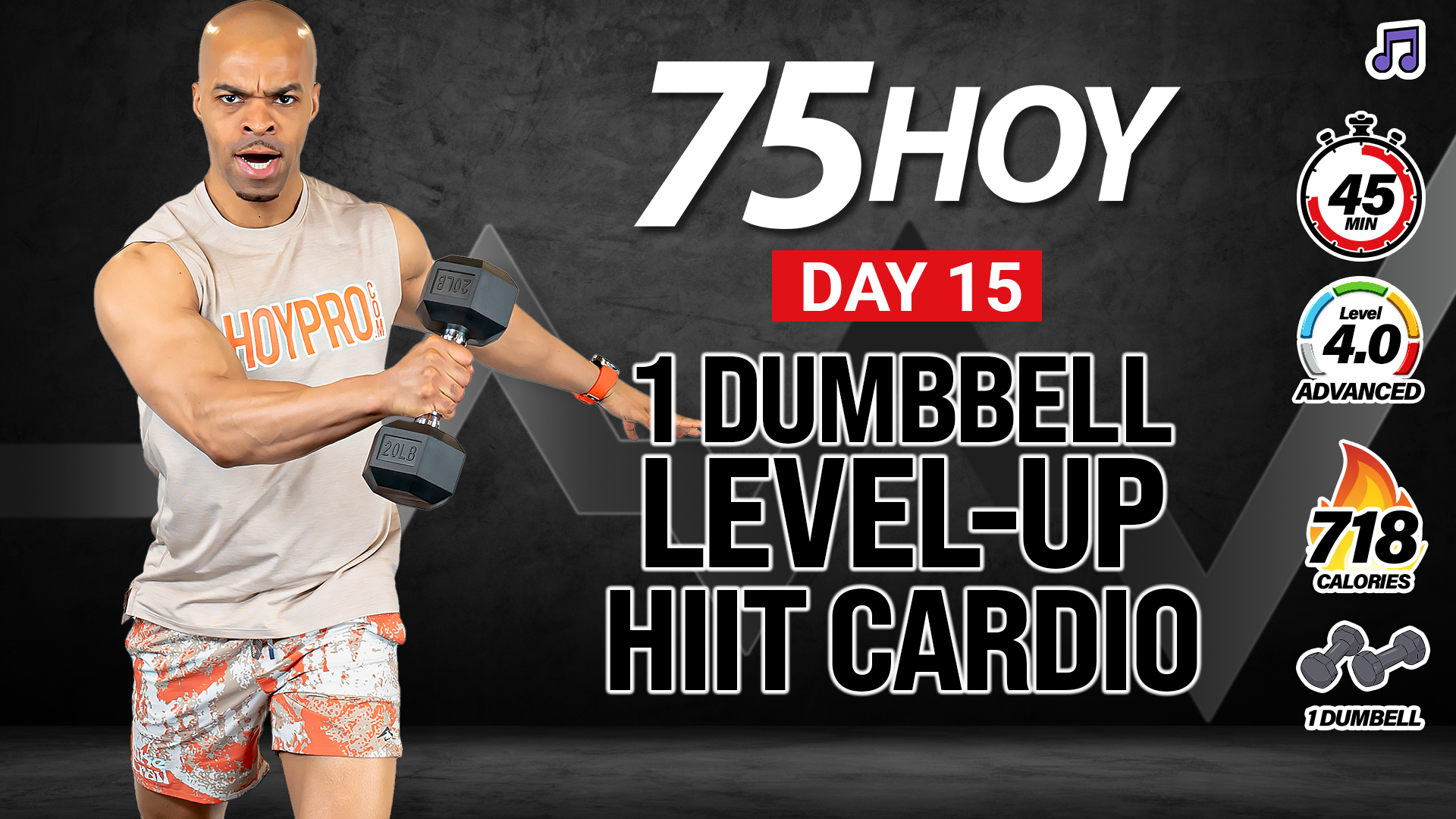30 & 45 Minute One Dumbbell Level-Up HIIT Workout - 75HOY #15