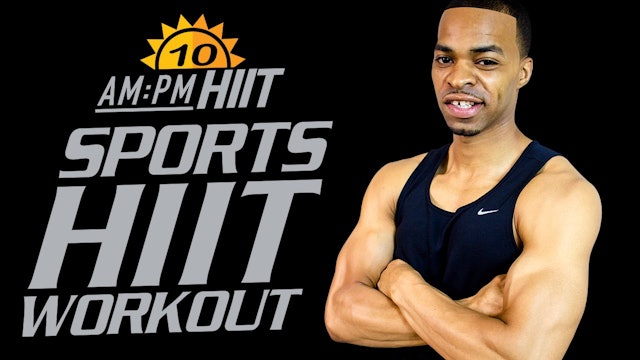 10AM - 30 Minute Sports Themed HIIT Workout - AM/PM HIIT