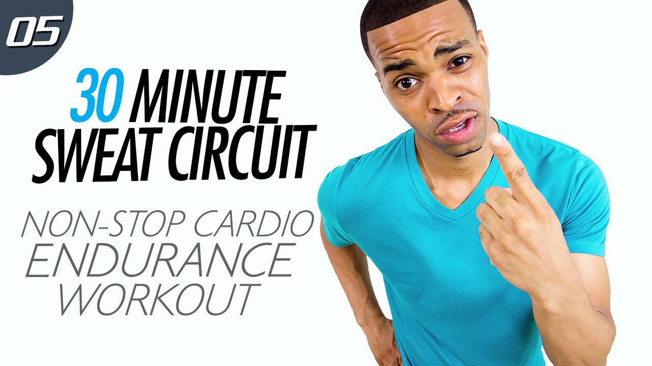 30 Minute Non-Stop Cardio HIIT Endurace Workout - Sweat Circuit #05