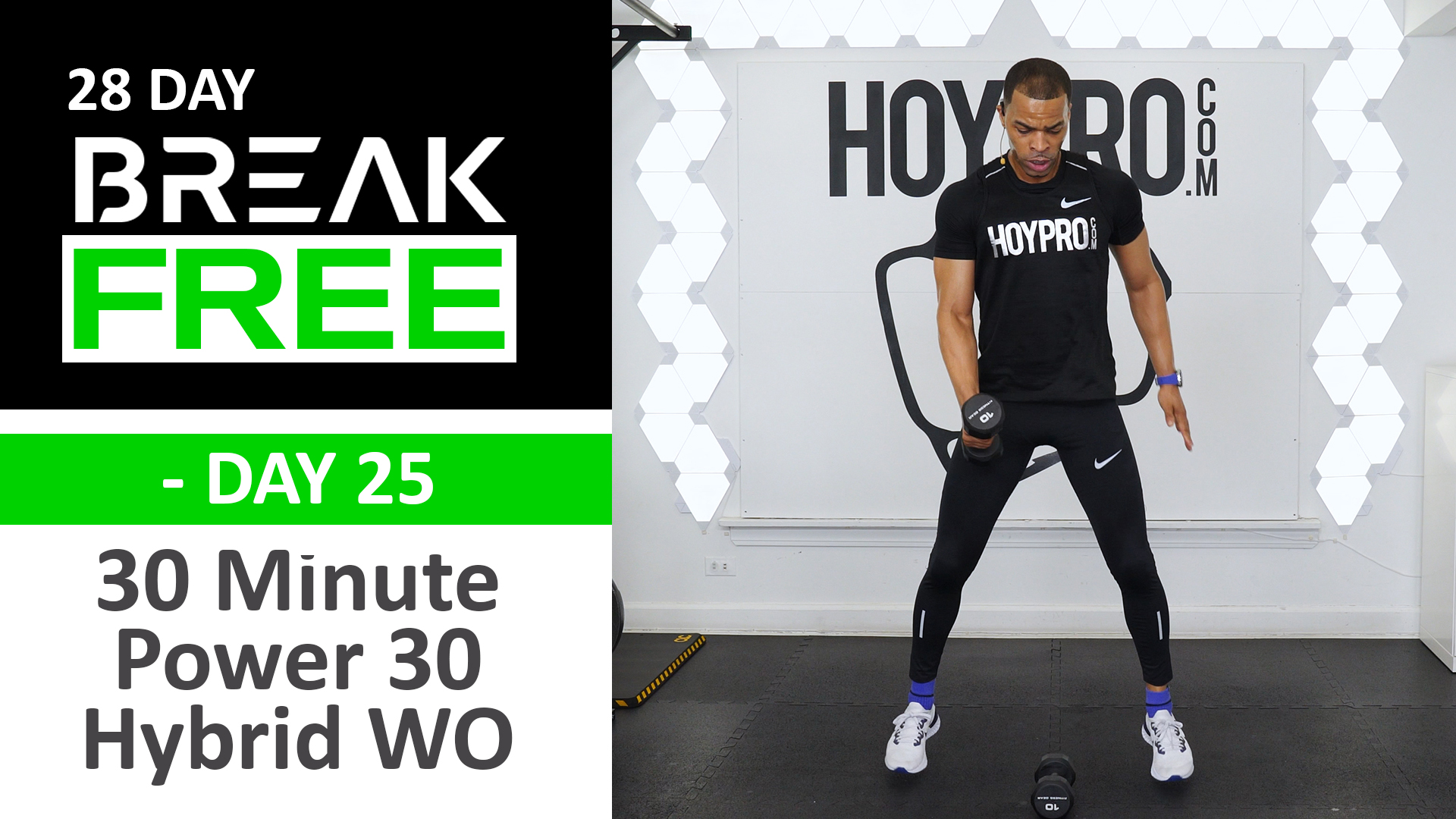 30 Minute Break Free Day 25