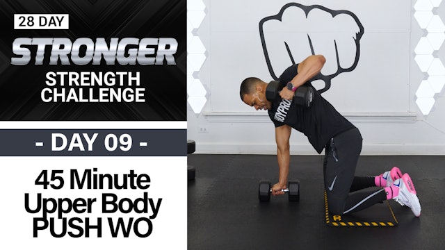 45 Minute Chest, Back, Shoulders & Tris Upper Body Workout - STRONGER #09