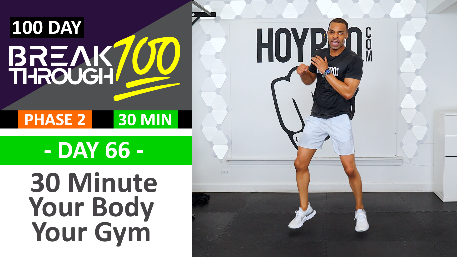 #66 - 30 Minute Your Body Your Gym - No Equipment Workout - Breakthrough100