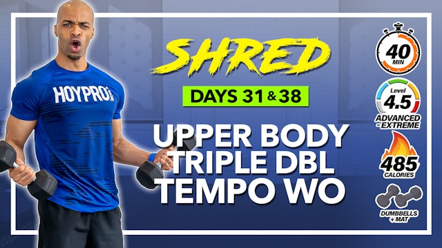 40 Minute Triple Double Tempo Arms Workout - SHRED #31 & 38