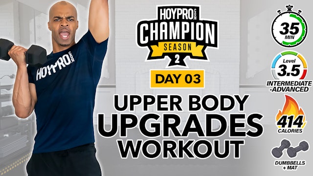 35 Minute ABAB Upper Body Upgrades Workout - CHAMPION S2 #03