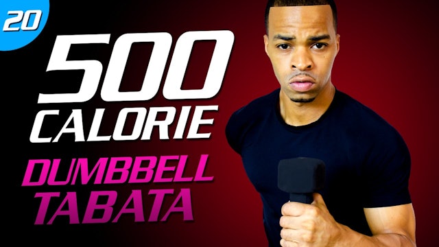 20 - 35 Minute Dumbbell Cardio Tabata Workout   500 Calorie HIIT MAX Day 20