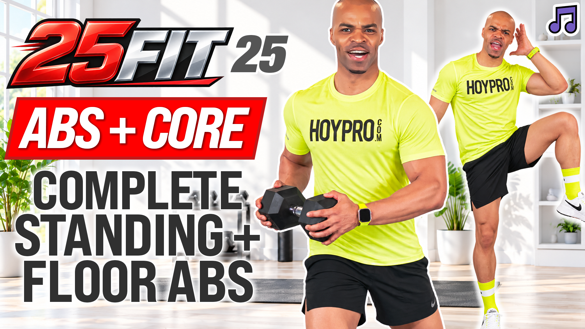 25 Minute Standing + Mat Abs with Weights - 25FIT #025 (Music)