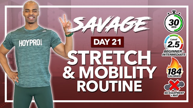 30 Minute Recovery & Mobility Deep Stretch - SAVAGE #21