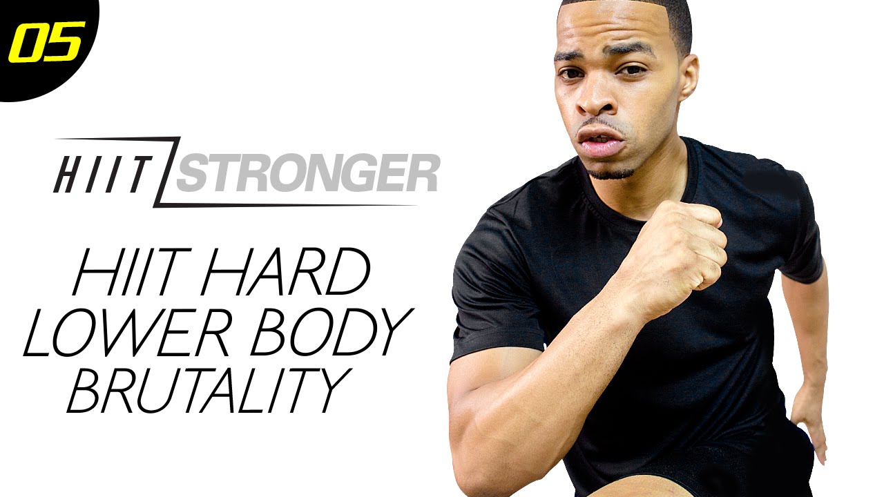 05 - 30 Minute HIIT Lower Body Brutality
