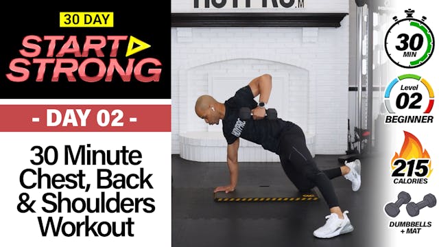 30 Minute Chest, Back, Shoulders Workout - START STRONG #02