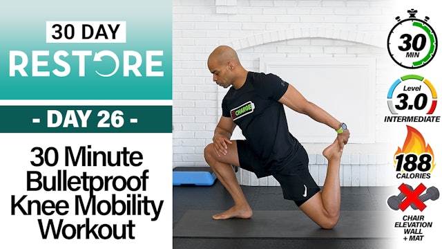 30 Minute Bulletproof Knee Mobility Routine - RESTORE #26