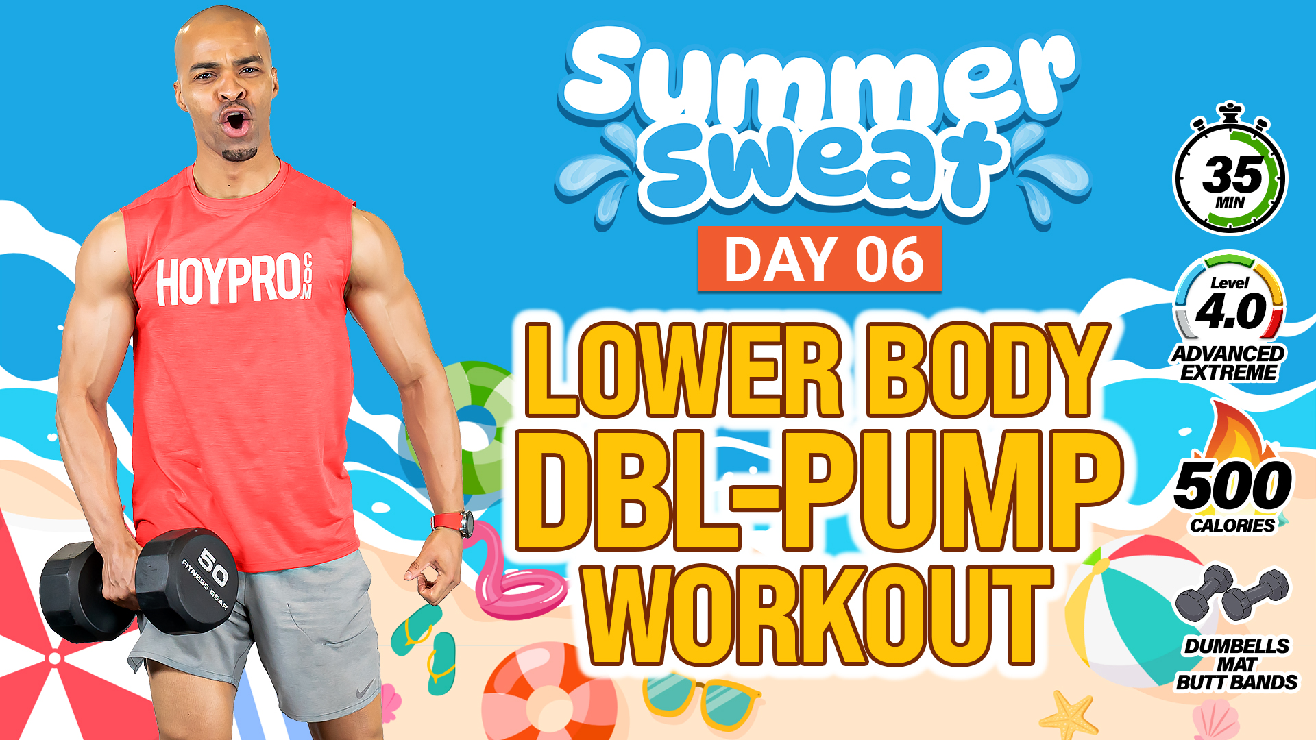 35 Minute Lower Body Double-Pump - Summer Sweat #06