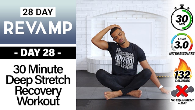30 Minute Deep Stretch Yoga & Recovery - REVAMP #28