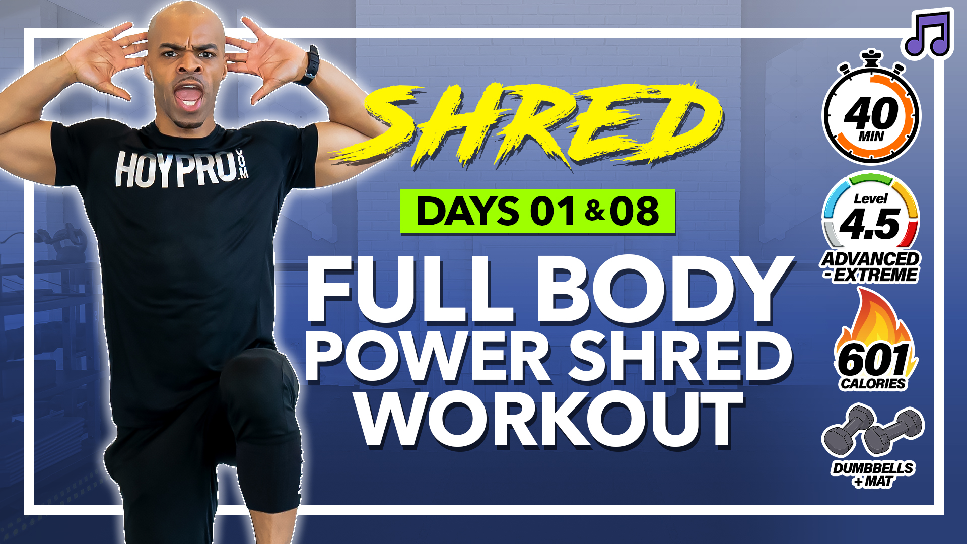 40 Minute Full Body Power SHRED Workout - SHRED #01 & 08 (Music)