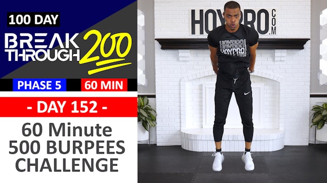 #152 - 60 Minute INTENSE 500 Burpees Workout Challenge - Breakthrough200