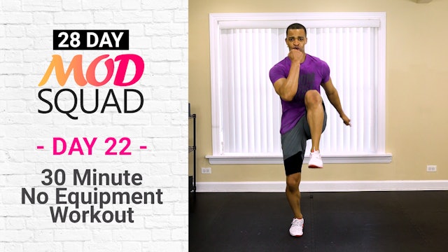30 Minute No Equipment Workout - Mod Squad #22