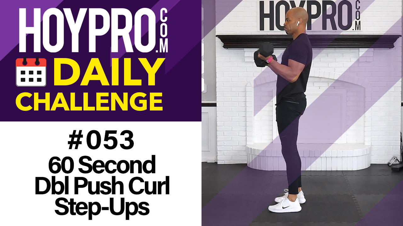 60 Second Dbl Push Curl Step-Ups - Daily Challenge #053